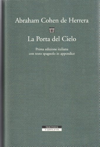 La porta del cielo. Ediz. italiana e spagnola (La quarta prosa)