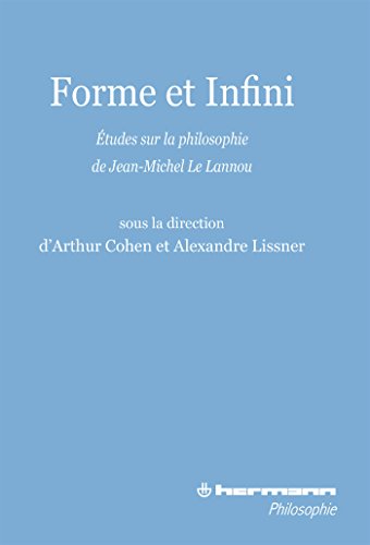 Forme et infini: Études sur la philosophie de Jean-Michel Le Lannou (HR.HERM.PHILO.)