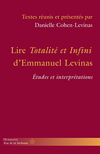 Lire Totalité et infini d'Emmanuel Levinas: Études et interprétations (HR.RUE SORBONNE)