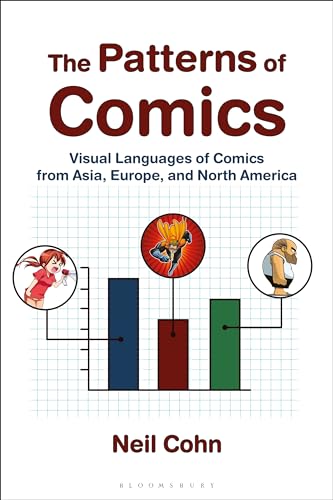 The Patterns of Comics: Visual Languages of Comics from Asia, Europe, and North America von Bloomsbury