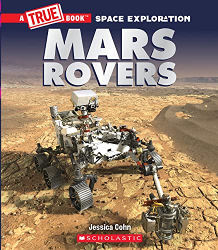 Mars Rovers (True Books: Space Exploration)