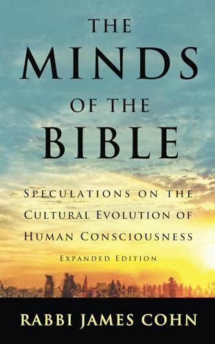 The Minds of the Bible: Speculations on the Cultural Evolution of Human Consciousness (Expanded Edition) von Julian Jaynes Society