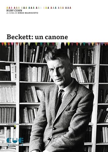 Beckett: un canone (I saggi del teatro)
