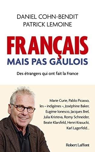 Français mais pas Gaulois - Des étrangers qui ont fait la France von ROBERT LAFFONT