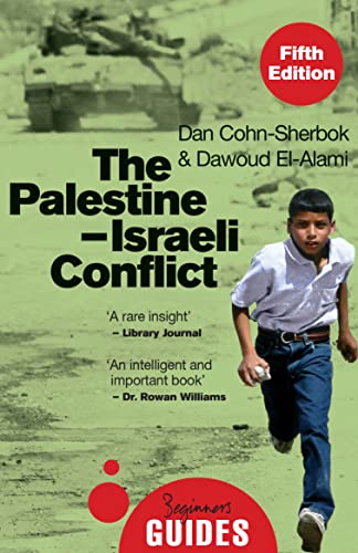 The Palestine-Israeli Conflict: A Beginner's Guide (OneWorld Beginner's Guides) von ONEWORLD PUBLICATIONS