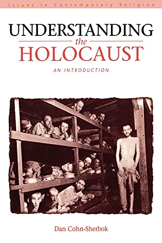 Understanding the Holocaust: An Introduction (Issues in Contemporary Religion)