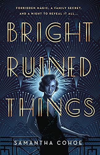 Bright Ruined Things Bright Ruined Things