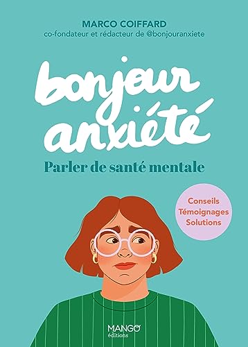 Bonjour anxiété: Parler de santé mentale von MANGO