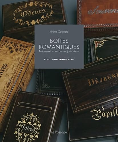 Boîtes romantiques - Nécessaires et autres jolis riens: Nécessaires et autres jolis riens, collection Janine Nessi