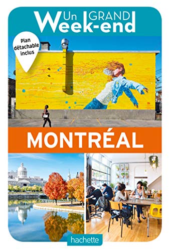Guide Un Grand Week-End à Montréal von Hachette Tourisme