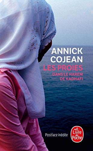 Les Proies: Dans Le Harem de Kadhafi (Litterature & Documents)