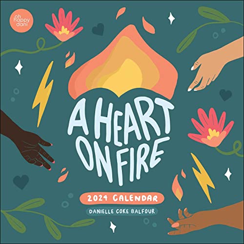 A Heart on Fire 2024 Wall Calendar A Heart on Fire 2024 Wall Calendar