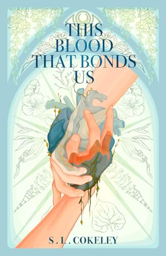 This Blood that Bonds Us (This Blood that Binds Us, Band 4) von S.L.Cokeley Books