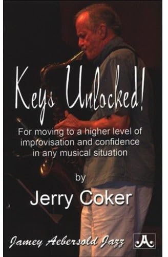 Keys Unlocked!: For Moving to a Higher Level of Improvisation and Confidence in Any Musical Situation, Pocket-Sized Book