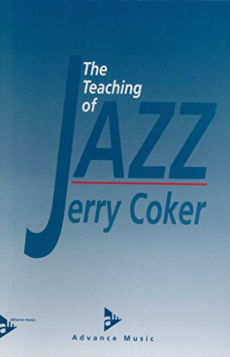The Teaching of Jazz: Lehrbuch. (Advance Music) von ADVANCE MUSIC
