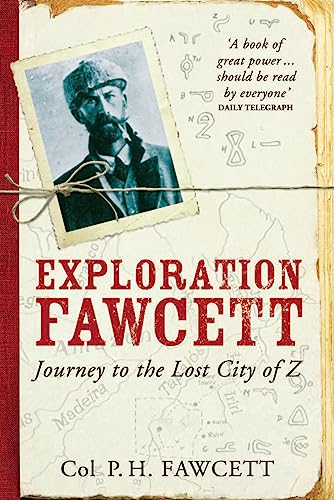Exploration Fawcett: Journey to the Lost City of Z von Weidenfeld & Nicolson