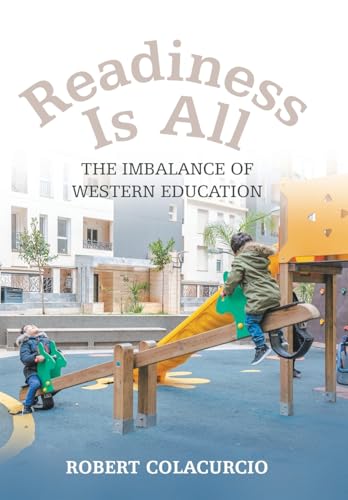 Readiness Is All: The Imbalance of Western Education