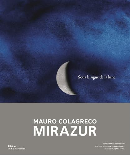 Sous le signe de la lune: Mirazur von MARTINIERE BL