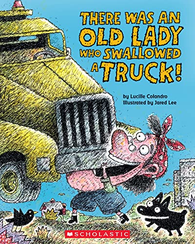 There Was an Old Lady Who Swallowed a Truck!