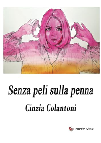 Senza peli sulla penna Senza peli sulla penna von Passerino
