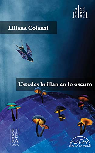 Ustedes brillan en lo oscuro (Voces / Literatura, Band 329)