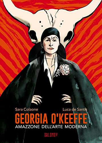 Georgia O'Keeffe. Amazzone dell'arte moderna von Oblomov Edizioni