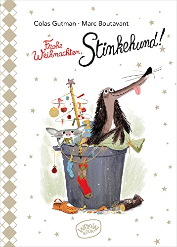 Frohe Weihnachten, Stinkehund!: Bilderbuch (Der Stinkehund) von Woow Books