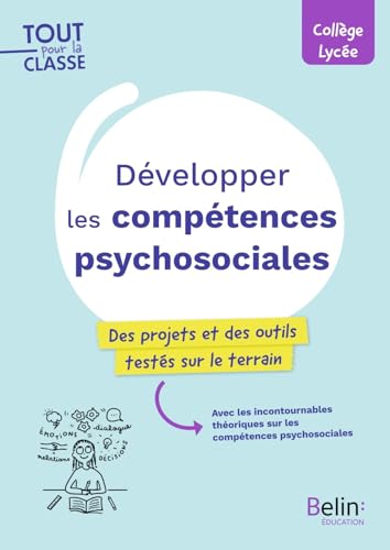 Développer les compétences psychosociales: Des projets et des outils testés sur le terrain von BELIN EDUCATION