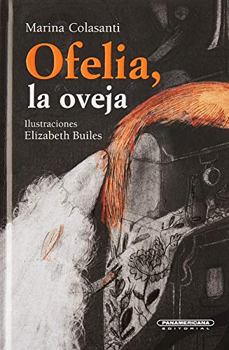 Ofelia, la oveja/ Ophelia, The Sheep