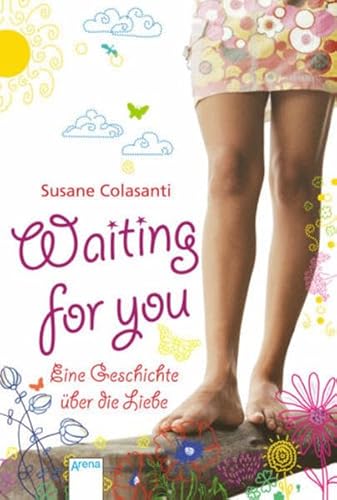 Waiting for you: Eine Geschichte über die Liebe