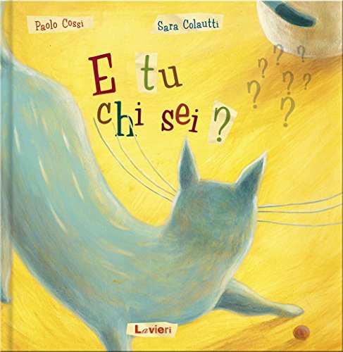 E tu chi sei?