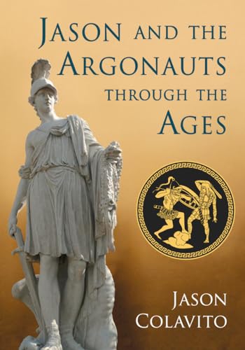 Jason and the Argonauts Through the Ages