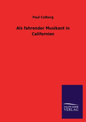 Als fahrender Musikant in Californien