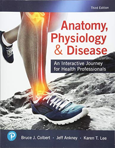 Anatomy, Physiology, & Disease: An Interactive Journey for Health Professionals von Pearson
