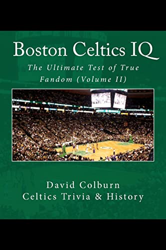 Boston Celtics IQ: The Ultimate Test of True Fandom von Black Mesa Publishing