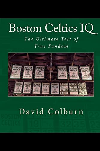 Boston Celtics IQ: The Ultimate Test of True Fandom von CREATESPACE
