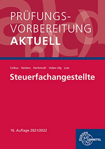 Prüfungsvorbereitung aktuell - Steuerfachangestellte: Zwischen- und Abschlussprüfung, Gesamtpaket Prüfungsvorbereitung aktuell - Steuerfachangestellte: Zwischen- und Abschlussprüfung, Gesamtpaket