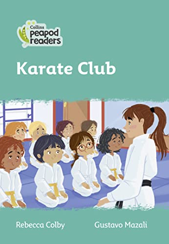 Karate Club: Level 3 (Collins Peapod Readers)