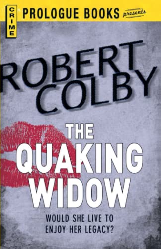The QUAKING WIDOW
