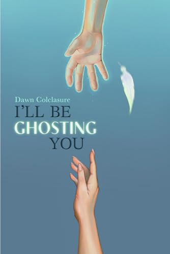 I'll Be Ghosting You von Independently published