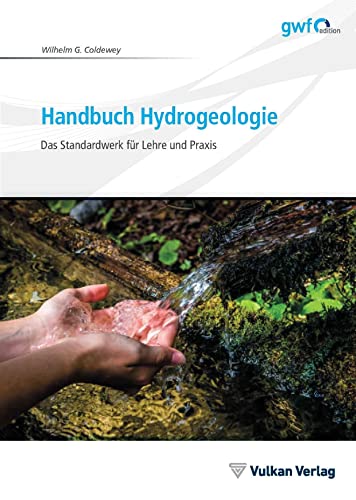 Handbuch Hydrogeologie: Das Standardwerk für Lehre und Praxis (Edition gwf) von Vulkan-Verlag GmbH