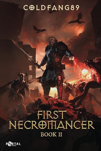 First Necromancer Book Two: A System Descent LitRPG Adventure von Portal Books