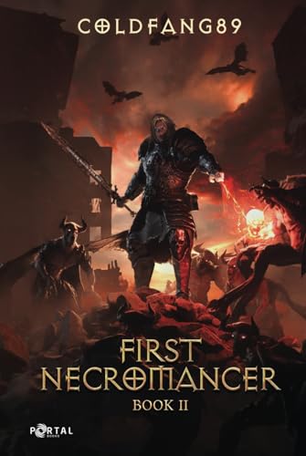 First Necromancer Book Two: A System Descent LitRPG Adventure von Portal Books