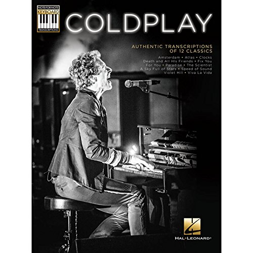 Coldplay: Authentic Transcriptions Of 12 Classics: Songbook für Keyboard (Note-for-note Keyboard Transcriptions)