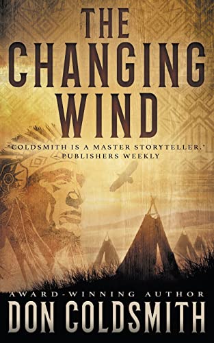 The Changing Wind: A Classic Western Novel