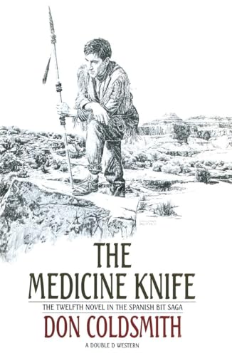 The Medicine Knife: A Novel (The Spanish Bit Saga, Band 12) von CROWN