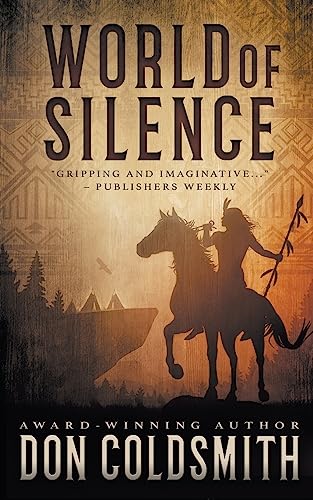 World of Silence: An Authentic Western Novel von Wolfpack Publishing