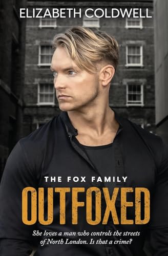 Outfoxed (The Fox Family, Band 1) von Entwined Publishing