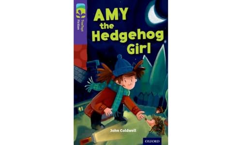 Oxford Reading Tree TreeTops Fiction: Level 11: Amy the Hedgehog Girl