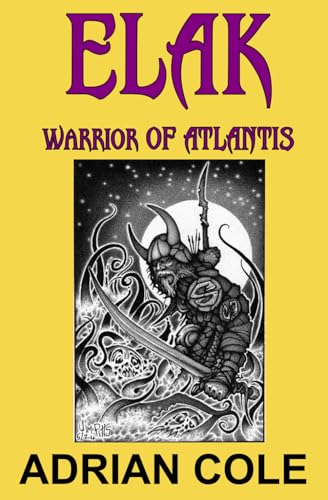 Elak, Warrior of Atlantis (ELAK OF ATLANTIS, Band 1)